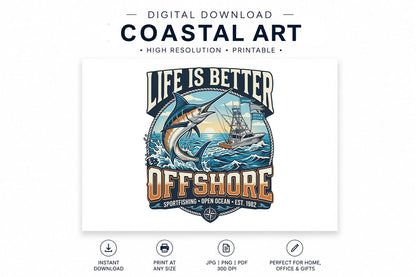 Life Is Better Offshore | Marlin Fishing Digital Download PNG
